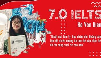 Hành trình chạm mốc 7.0 IELTS chỉ trong 5 tháng của Hồ Vân Hiền