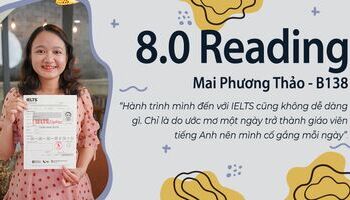 Hành trình từ 4.5 – 8.0 Reading của Mai Phương Thảo