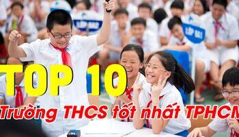 Top trường THCS chất lượng tốt nhất Hồ Chí Minh