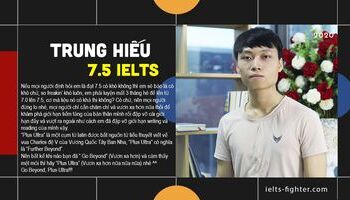 Kinh nghiệm học IELTS từ sinh viên ĐH Luật đạt 7.5 IELTS