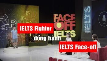 IELTS Fighter hân hạnh đồng hành cùng IELTS Face-off season 6
