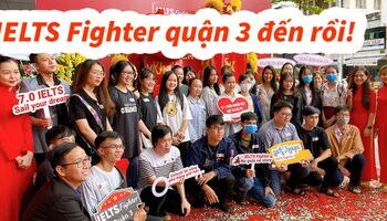 Học IELTS ở đâu quận 3? Trung tâm luyện thi IELTS Fighter quận 3