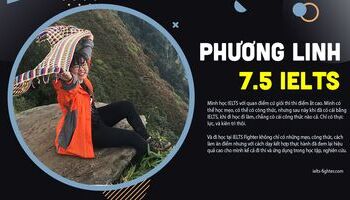 Học thật thi thật - Kim chỉ nam đem đến 7.5 IELTS cho Phương Linh