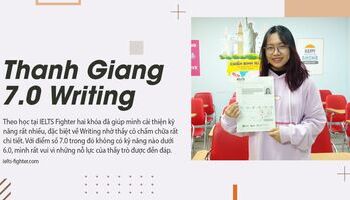 Học IELTS gấp gáp và thành tích 7.0 IELTS, 7.0 Writing sau 3 lớp học