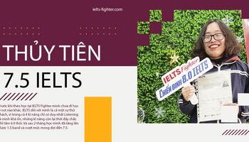 Cách học IELTS hiệu quả tăng từ 6.0 lên 7.5 sau 2 tháng của Tiên