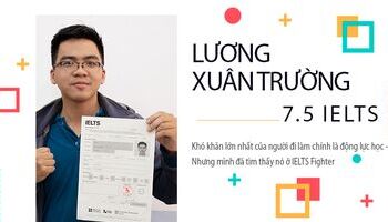 Người đi làm đạt 7.5 IELTS như thế nào?