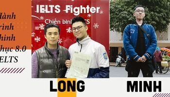 Cách học 8.0 IELTS của bộ đôi Minh - Long khi là học sinh lớp 12