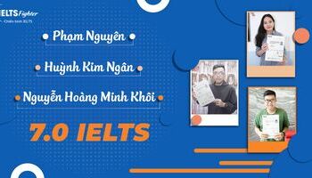 Cách học IELTS dành cho sinh viên theo chia sẻ của bộ ba 7.0 IELTS