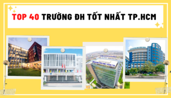 Top trường đại học tốt nhất thành phố Hồ Chí Minh