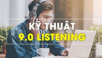 Những kỹ năng luyện nghe IELTS Listening cho người mới bắt đầu