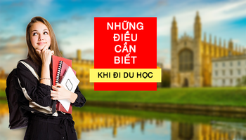 Những điều cần biết về du học