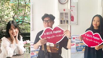 Kinh nghiệm học IELTS 7.0 từ bộ tứ IELTS Fighter Nguyễn Hoàng
