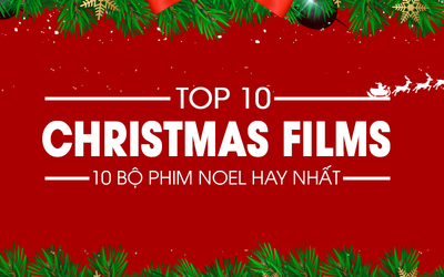 10 bộ phim hay nhất mùa Noel - Giáng sinh cày vừa dịp