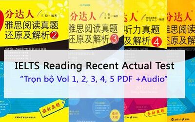 Trọn bộ tài liệu IELTS Reading Recent Actual Test