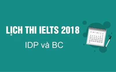 Lịch thi IELTS 2018 của IDP và BC tại Hà Nội và TPHCM