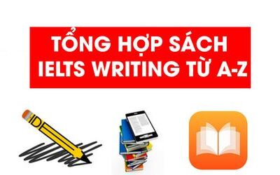 Trọn bộ tài liệu IELTS Writing do IELTS Fighter tổng hợp và biên soạn (Update liên tục)