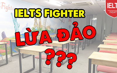 IELTS Fighter lừa đảo? Sự thật có giống lời đồn!!!