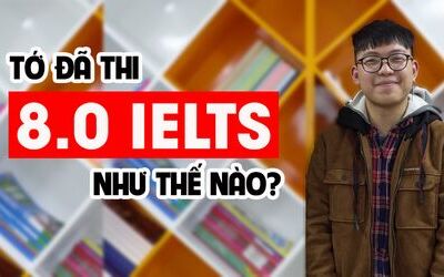 Kinh nghiệm luyện thi và tự học IELTS 8.0 của sinh viên Thế Sơn
