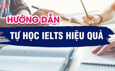 Cách học IELTS như thế nào cho hiệu quả?
