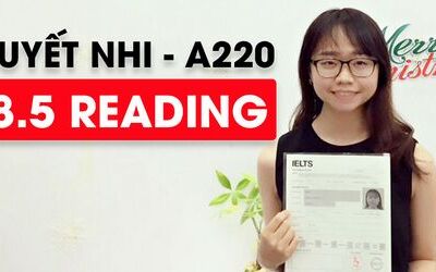 Đặng Hoàng Tuyết Nhi - Từ 6 chấm đến 8.5 IELTS Reading 