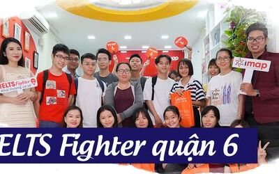 Học IELTS ở đâu quận 6? Trung tâm luyện thi IELTS tốt tại quận 6, TPHCM