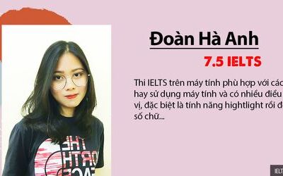 Review thi IELTS trên máy tính ở IDP từ Hà Anh - 7.5 IELTS
