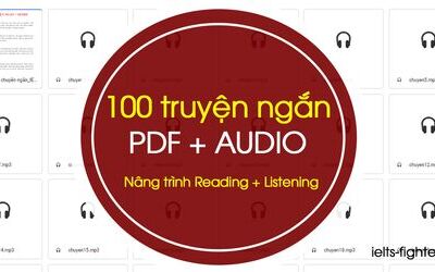 100 TRUYỆN NGẮN DỄ HIỂU + Audio giúp học IELTS cực tốt