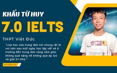 Mục tiêu xét tuyển trường ĐH tốt thôi thúc Huy tiến bước 7.0 IELTS