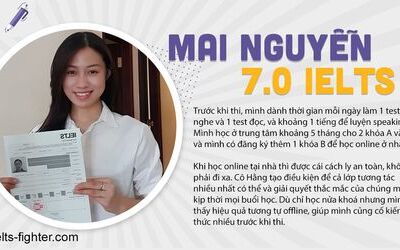 Học IELTS offline, online suốt thời điểm cách ly Covid, Mai đạt ngay 7.0 IELTS 