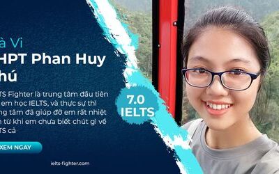 Hành trình từ chưa biết gì đến 7.0 IELTS của nữ sinh THPT Phan Huy Chú