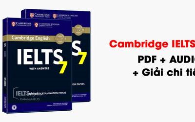 Cambridge IELTS 7 + giải chi tiết pdf+audio