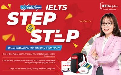 Chuỗi Workshop tháng 11: “IELTS Step by Step” dành cho người mới bắt đầu và sinh viên Hồ Chí Minh 