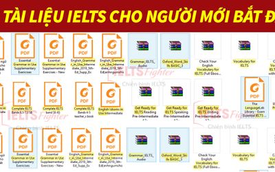 TỔNG HỢP TÀI LIỆU IELTS DÀNH CHO NGƯỜI MỚI BẮT ĐẦU