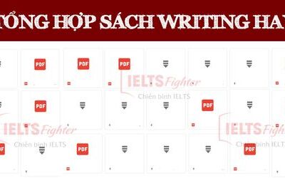 TỔNG HỢP CÁC SÁCH HỌC IELTS WRITING TỪ CƠ BẢN ĐẾN NÂNG CAO