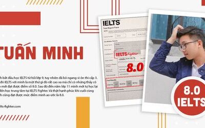 Kinh nghiệm luyện thi 8.0 IELTS của học sinh trường chuyên tự nhiên Tuấn Minh