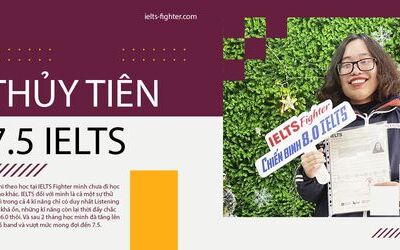 Cách học IELTS hiệu quả tăng từ 6.0 lên 7.5 sau 2 tháng của Tiên