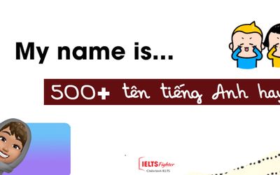Tổng hợp tên tiếng Anh hay và ý nghĩa