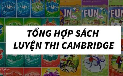 Tổng hợp sách luyện thi chứng chỉ Cambridge hay nhất