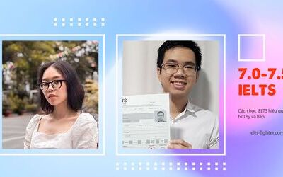 Cách học 7.0 IELTS của bộ đôi học viên IELTS Fighter Cộng Hòa Bảo - Thy 