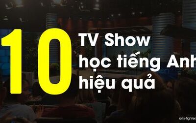Những TV Show giúp tự học tiếng Anh hiệu quả