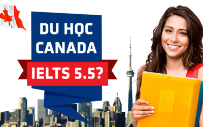 IELTS 5.5 có du học Canada được không?