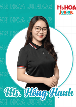 Ms. Hồng Hạnh - Giáo viên nhiệt huyết