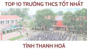 TOP 10 trường THCS tốt nhất tại Thanh Hoá