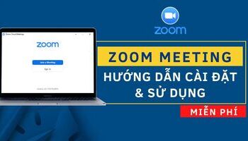 Hướng dẫn cài đặt phần mềm Zoom trên điện thoại và máy tính