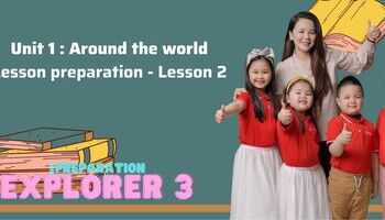 Lesson preparation - Unit 1: Around the world - Lesson 2