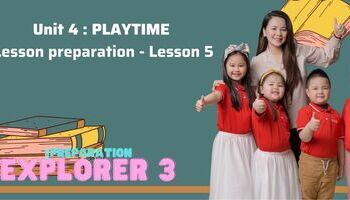 Lesson preparation - Unit 4 : Playtime - Lesson 5