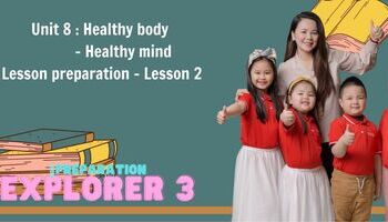 Lesson preparation - Unit 8 : Healthy body + Healthy mind - Lesson 2