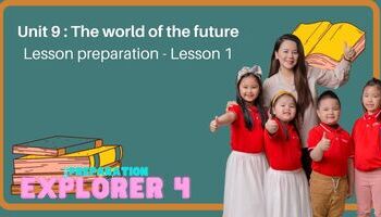 Lesson preparation - Unit 9 : The world of the future - Lesson 1