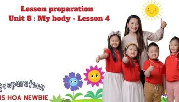 Lesson preparation - Unit 8 : My body - Lesson 4