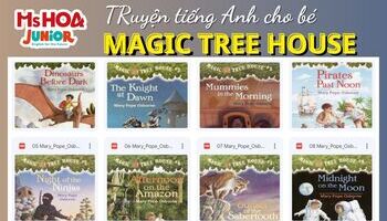 Bộ truyện tiếng Anh Magic Tree House cho bé Cực hay!